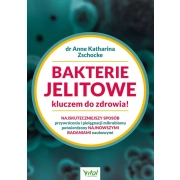 Bakterie jelitowe kluczem do zdrowia! dr Anne Katharina Zschocke